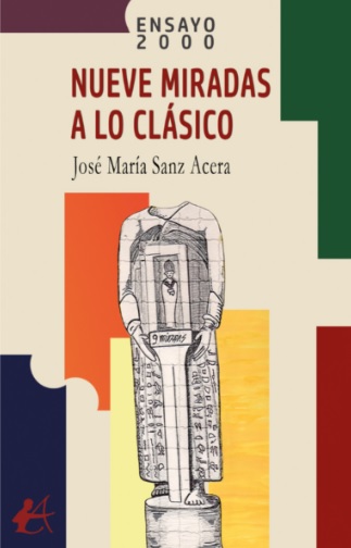 Kniha Nueve miradas a lo clasico JOSE MARIA SANZ ACERA