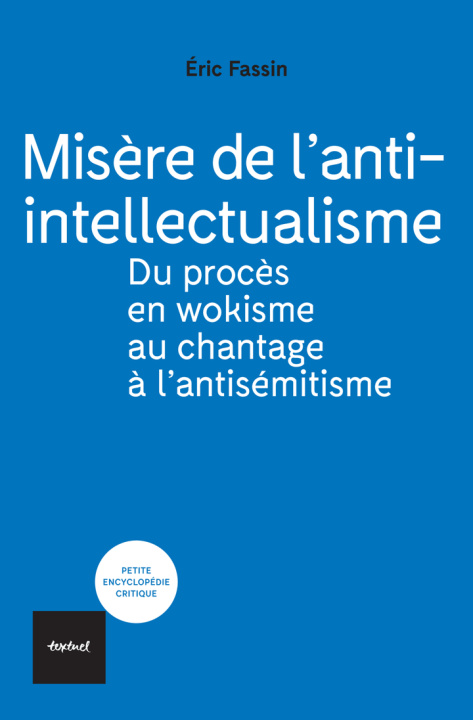 Boek MISERE DE L'ANTI-INTELLECTUALISME NE FASSIN ERIC
