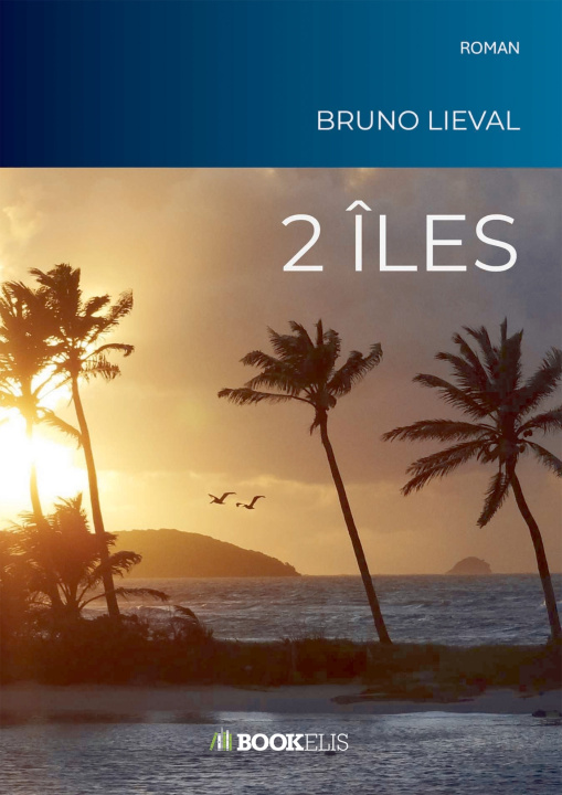 Knjiga 2 ÎLES Bruno LIEVAL