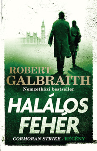 Buch Halálos fehér Robert Galbraith (J. K. Rowling)