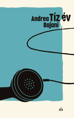 Buch Tíz év Andrea Bajani