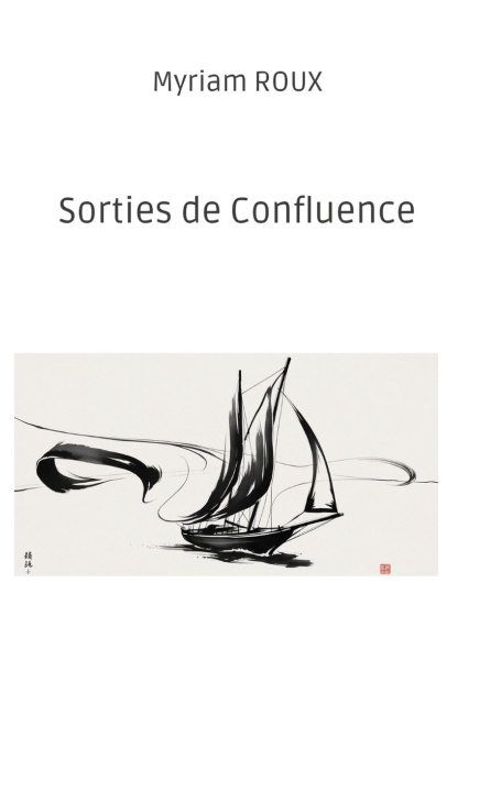 Knjiga SORTIES DE CONFLUENCE ROUX MYRIAM