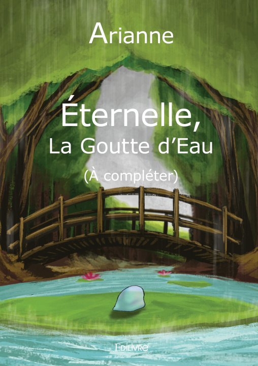 Kniha Éternelle, la goutte d'eau Arianne