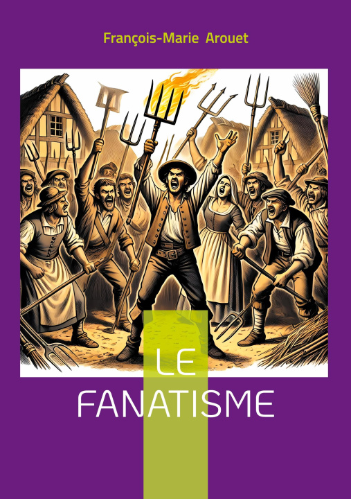 Kniha FANATISME AROUET FRANCOIS-MARIE