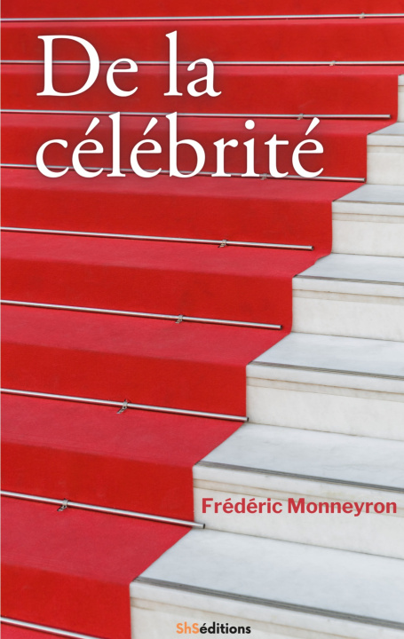 Book DE CELEBRITE MONNEYRON FREDERIC