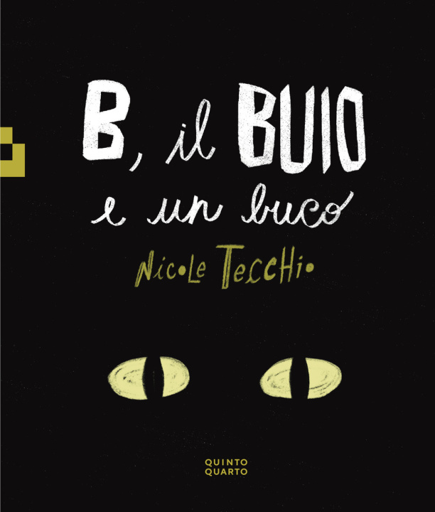 Libro B, il buio e un buco Nicole Tecchio