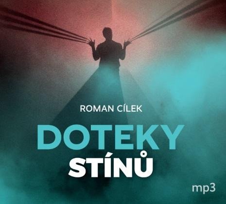 Audio Doteky stínů - CDmp3 Roman Cílek