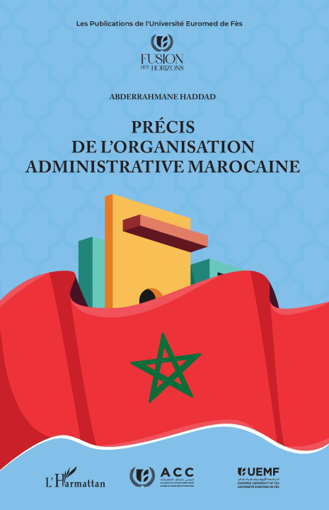 Knjiga Précis de l’organisation administrative marocaine Haddad