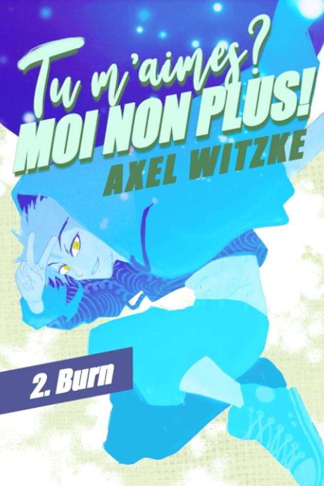 Kniha Tu m'aimes ? Moi non plus ! witzke