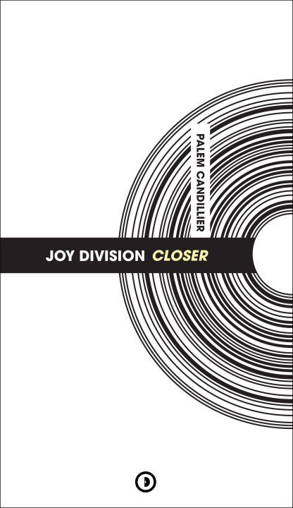 Livro Joy Division : Closer CANDILLER