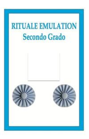 Knjiga Rituale emulation. Secondo grado 