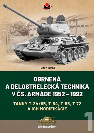 Kniha Obrnená a delostrelecká technika v čs. armáde 1952 – 1992 Peter Turza