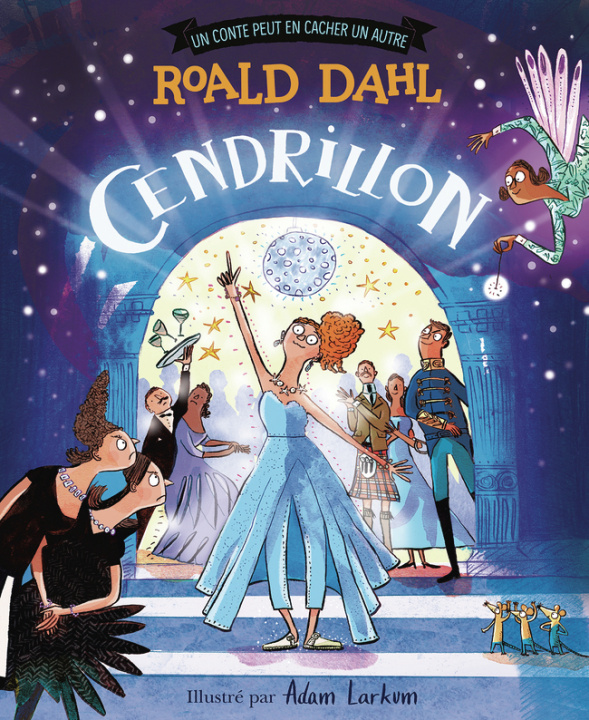 Kniha CENDRILLON - UN CONTE PEUT EN CACHER UN AUTRE (EN SOUS-TITRE) Roald Dahl