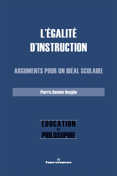Knjiga L'égalité d'instruction Pierre-Damien Huyghe