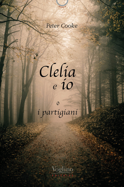 Knjiga Clelia e io, o i partigiani Peter Cooke