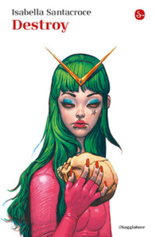Knjiga Destroy Isabella Santacroce