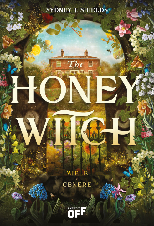 Knjiga honey witch. Miele e cenere Sydney J. Shields