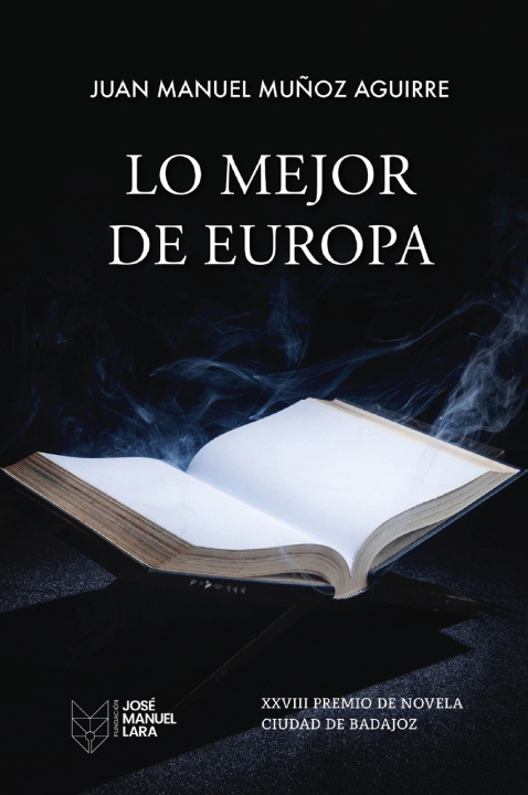 Kniha Lo Mejor De Europa Juan Manuel Muñoz Aguirre