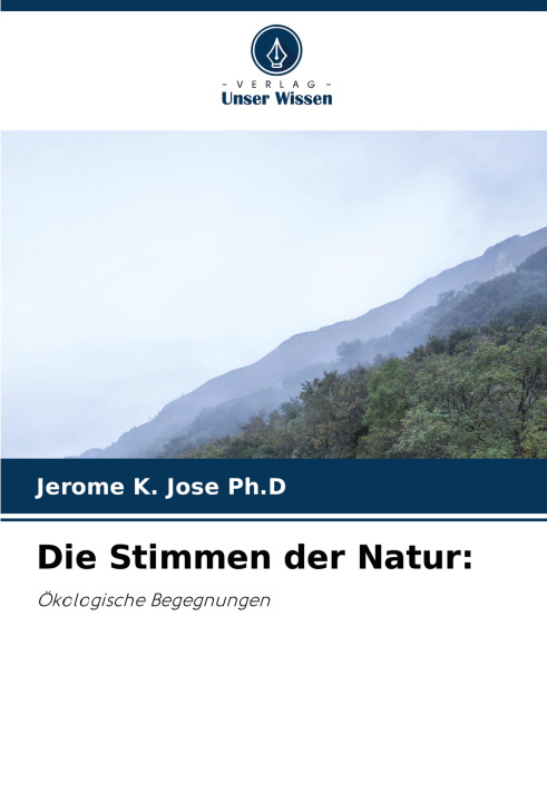 Книга Die Stimmen der Natur: Jerome K. Jose Ph.D