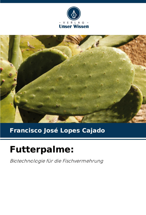 Kniha Futterpalme: Francisco José Lopes Cajado