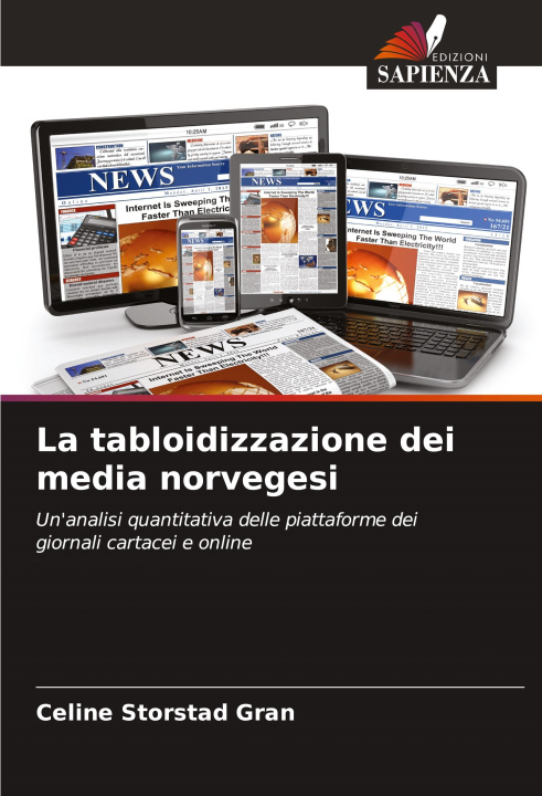 Kniha La tabloidizzazione dei media norvegesi Celine Storstad Gran