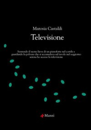 Knjiga Televisione Marosia Castaldi