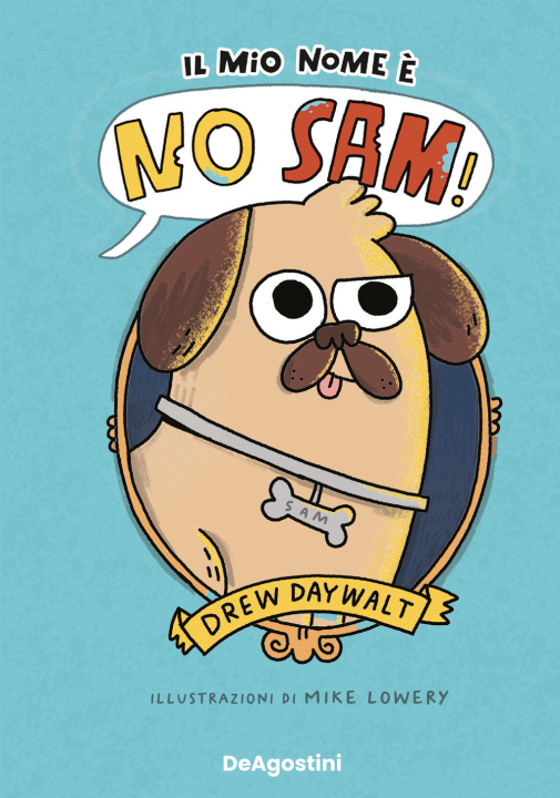 Kniha mio nome è No Sam! Daywalt Drew