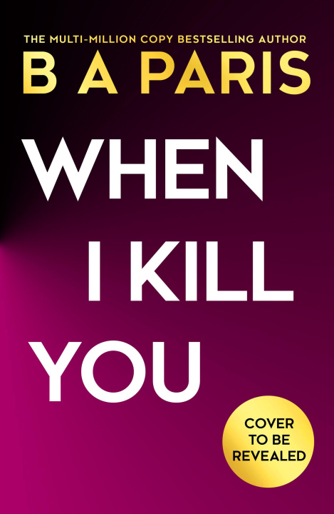 Kniha When I Kill You B A Paris