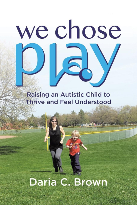 Kniha We Chose Play 