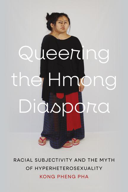 Knjiga Queering the Hmong Diaspora Pha