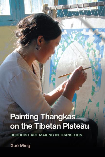 Knjiga Painting Thangkas on the Tibetan Plateau Stevan Harrell