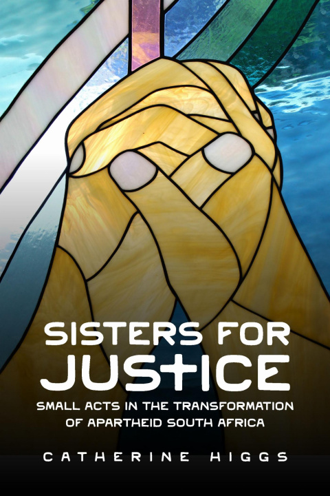 Book Sisters for Justice Catherine Higgs
