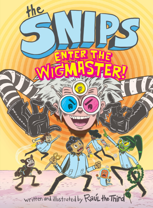 Książka The Snips: Enter the Wigmaster! (a Graphic Novel) Elaine Bay