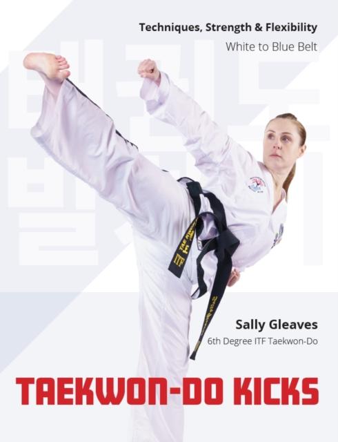 Książka Taekwon-Do Kicks - Volume 1 Sally Gleaves