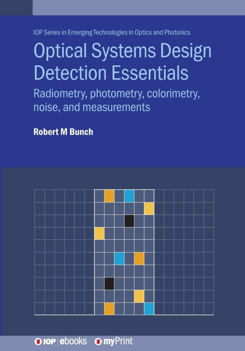 Kniha Optical Systems Design Detection Essentials Professor Robert M Bunch