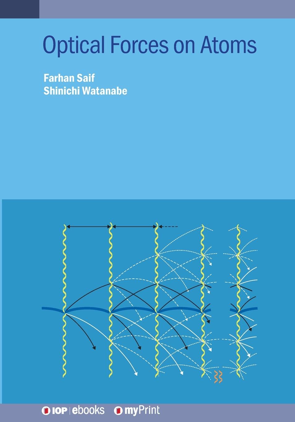 Knjiga Optical Forces on Atoms Shinichi Watanabe