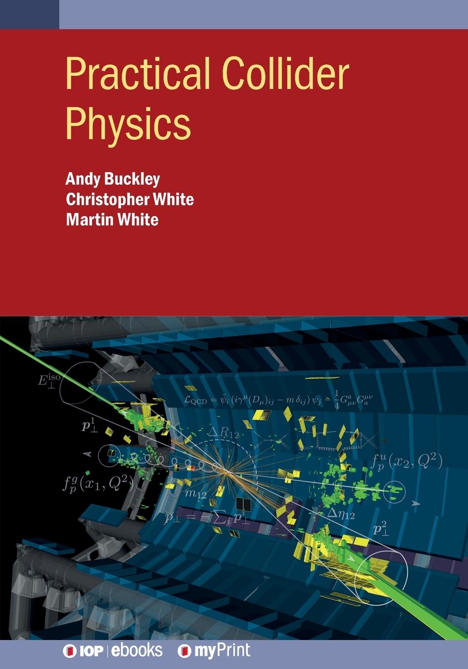 Kniha Practical Collider Physics Chris White