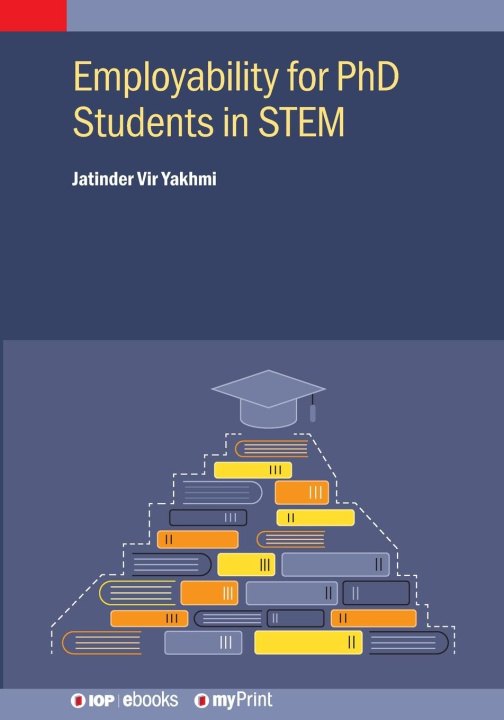 Kniha Employability for PhD Students in STEM Jatinder Vir Yakhmi