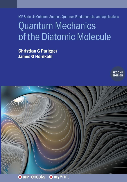 Knjiga Quantum Mechanics of the Diatomic Molecule (Second Edition) James O Hornkohl