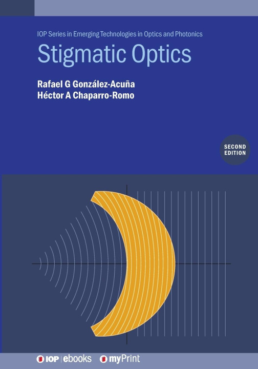 Kniha Stigmatic Optics (Second Edition) Héctor A Chaparro-Romo