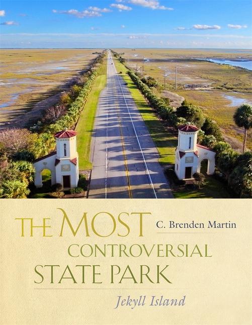 Kniha The Most Controversial State Park C. Brenden Martin