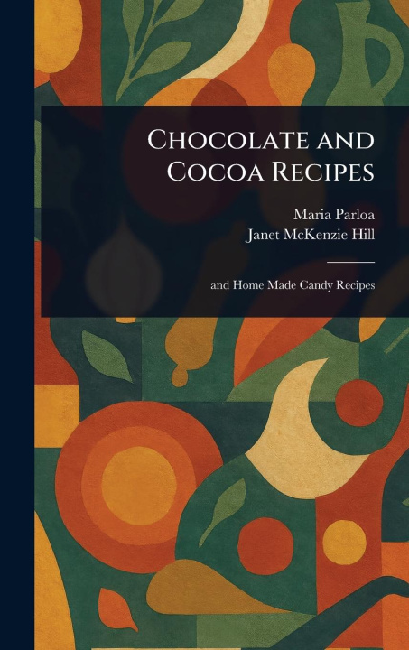Kniha Chocolate and Cocoa Recipes Janet Mckenzie Hill