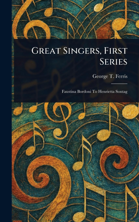 Knjiga Great Singers, First Series 