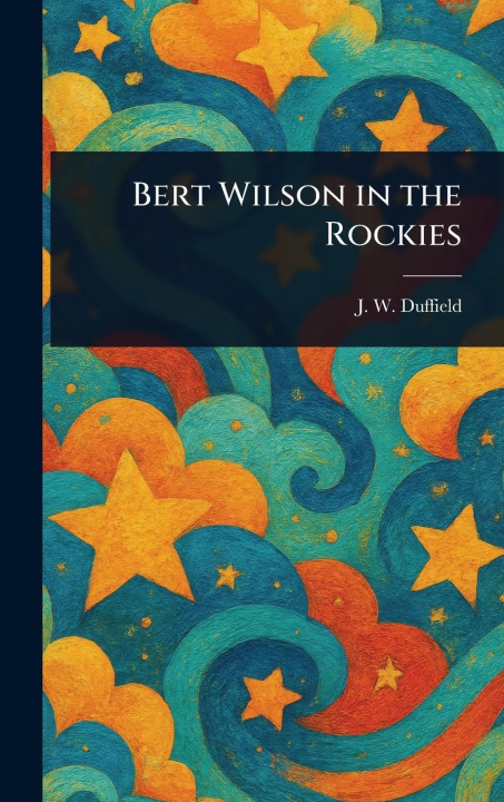 Kniha Bert Wilson in the Rockies 