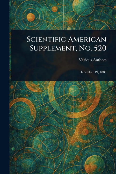 Knjiga Scientific American Supplement, No. 520 