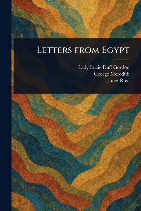 Kniha Letters From Egypt George Meredith