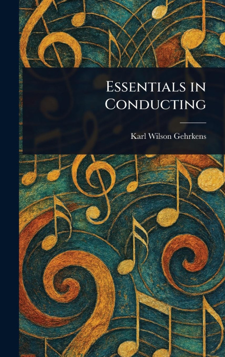 Kniha Essentials in Conducting 