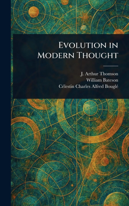 Kniha Evolution in Modern Thought William Bateson