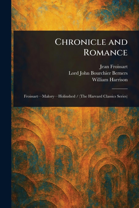Knjiga Chronicle and Romance John Bourchier Lord Berners