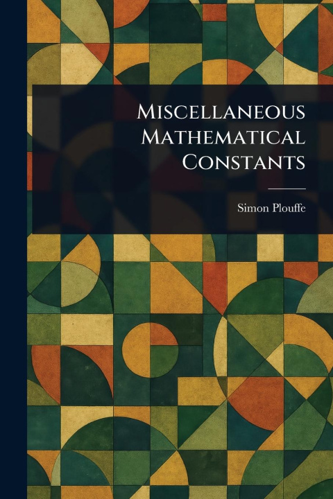 Knjiga Miscellaneous Mathematical Constants 